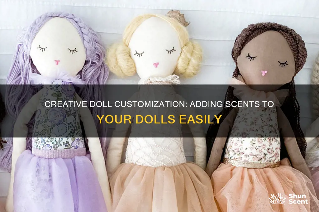 how to add scents to dolls