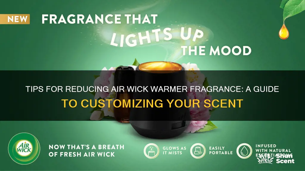 how to adjust an air wick warmer for less fragrance