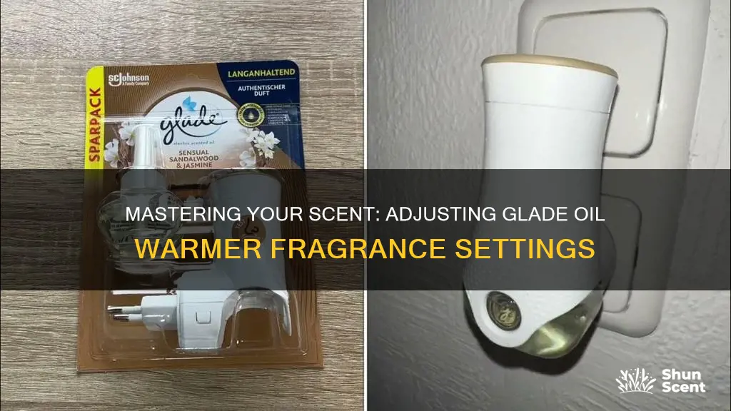 how to adjust glade oil warmer fragrance setting