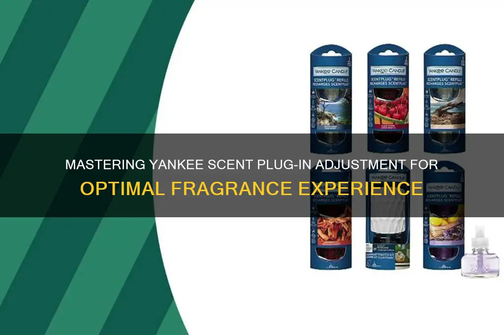how to adjust yankee scent plug in