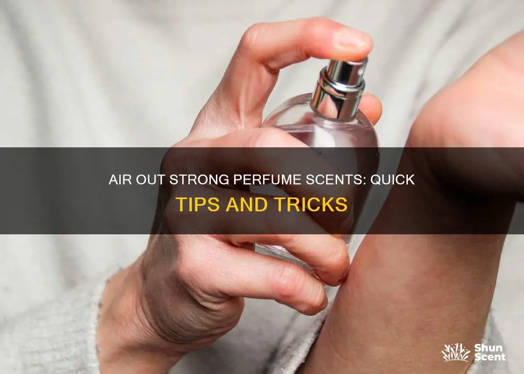 how to air out perfume smell