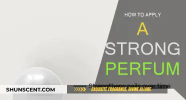 The Art of Applying Strong Perfumes: Tips and Tricks