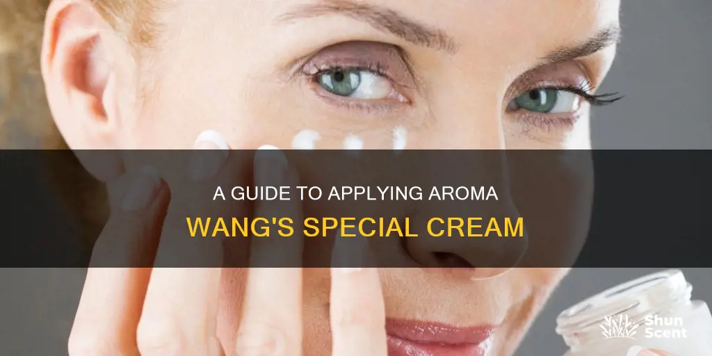 how to apply aroma wang special cream