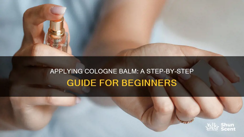 how to apply cologne balm