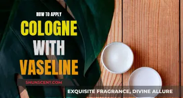 Applying Cologne with Vaseline: A Guide for Men