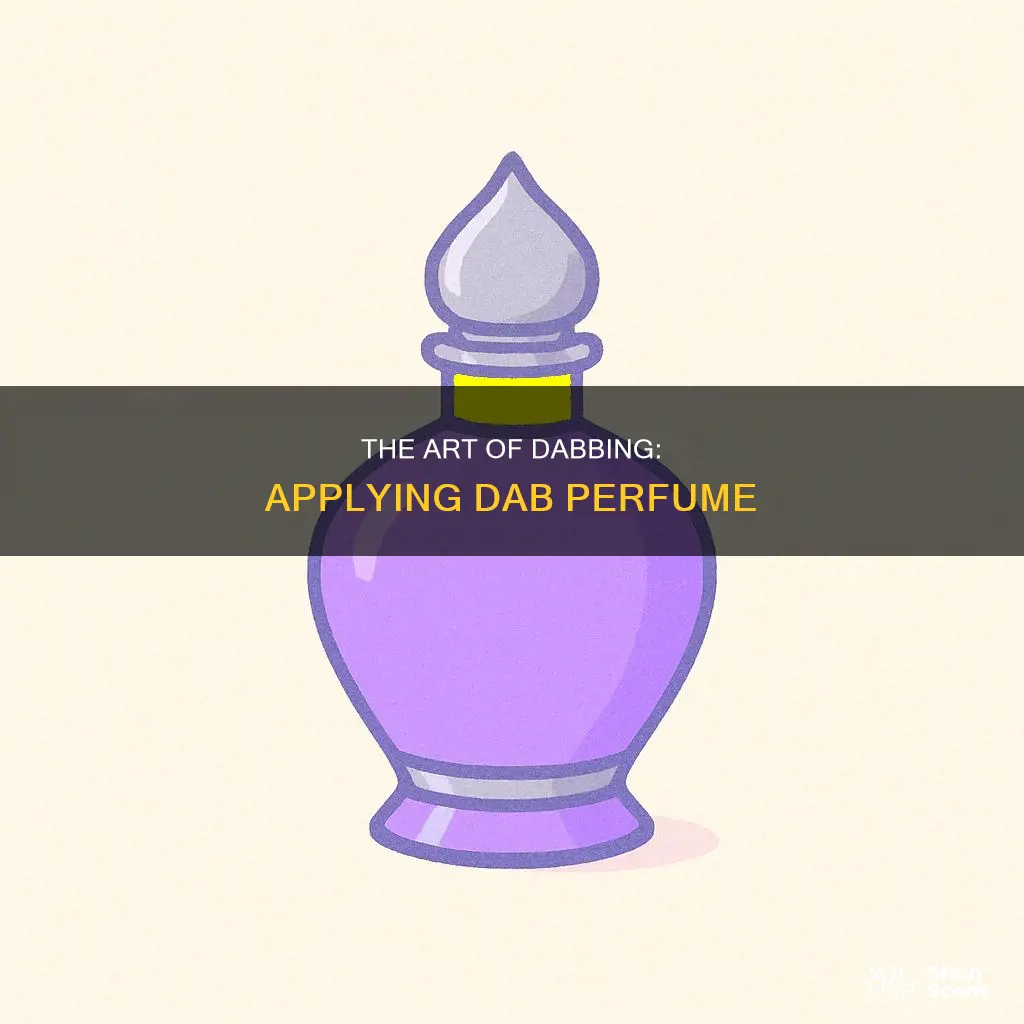 how to apply dab perfume