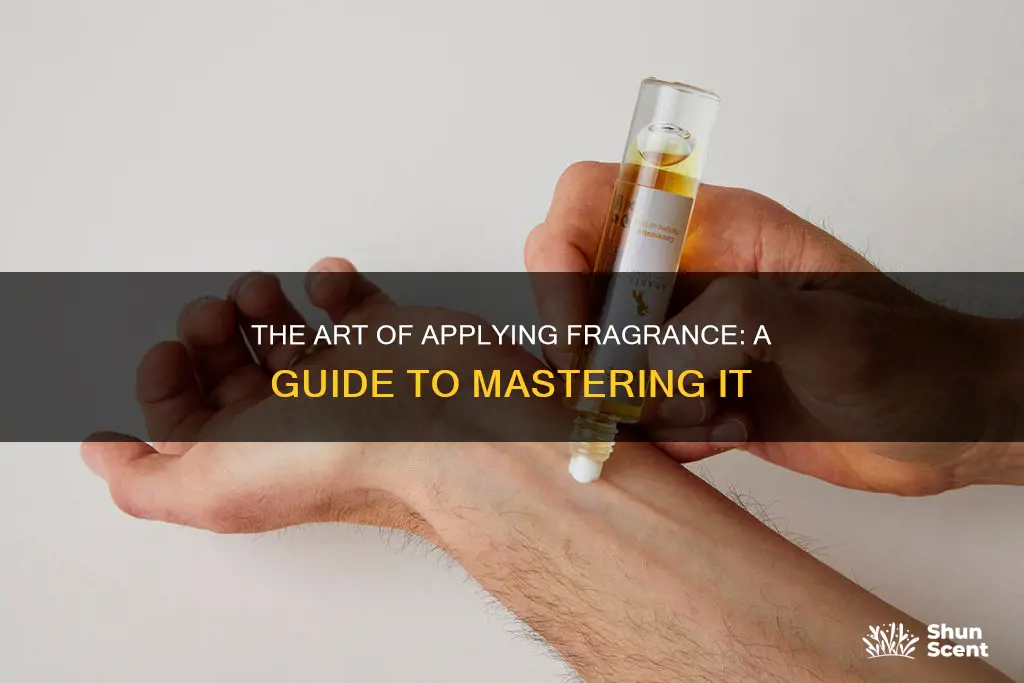 how to apply fragrance properly