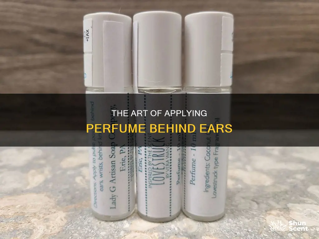 how to apply perfume behind ears