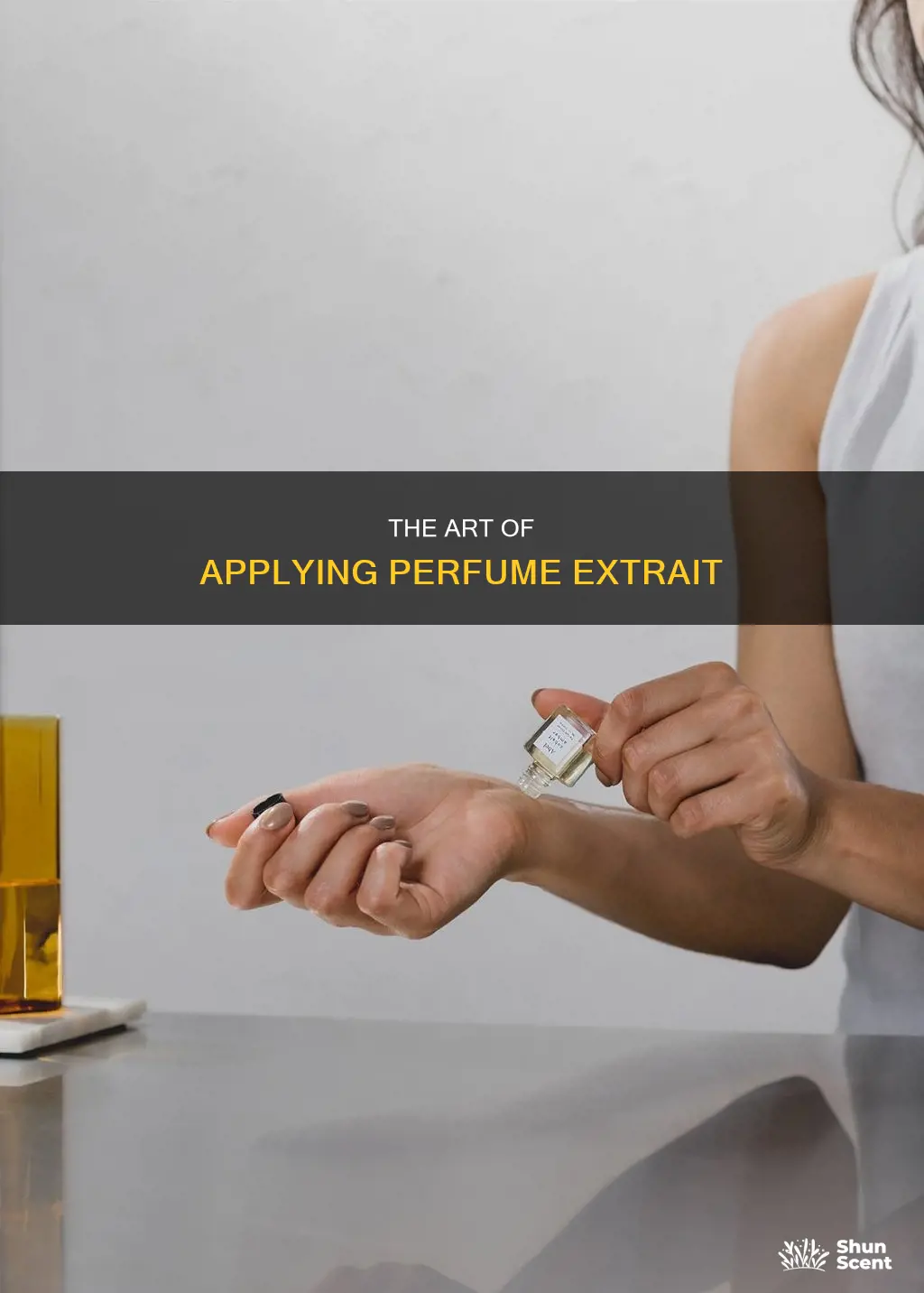 how to apply perfume extrait