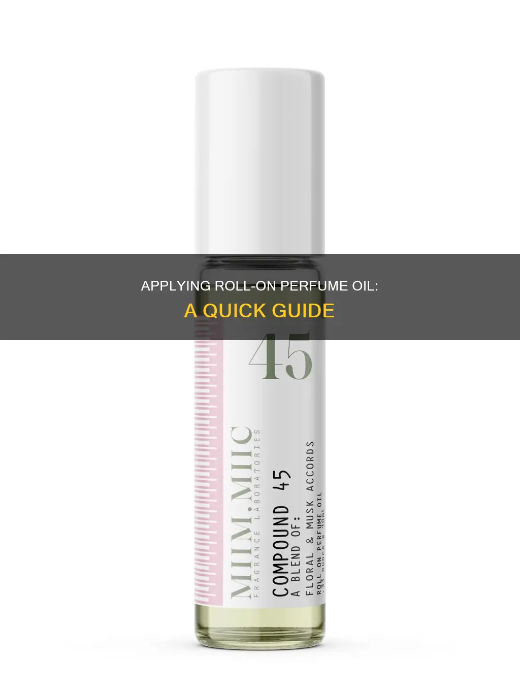 how to apply roll on perfume oil