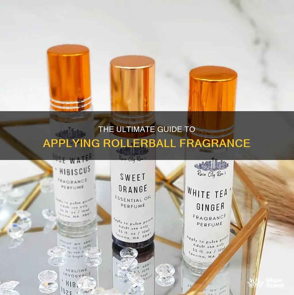how to apply rollerball fragrance