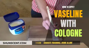 Enhancing Your Scent: Vaseline and Cologne Application Tips