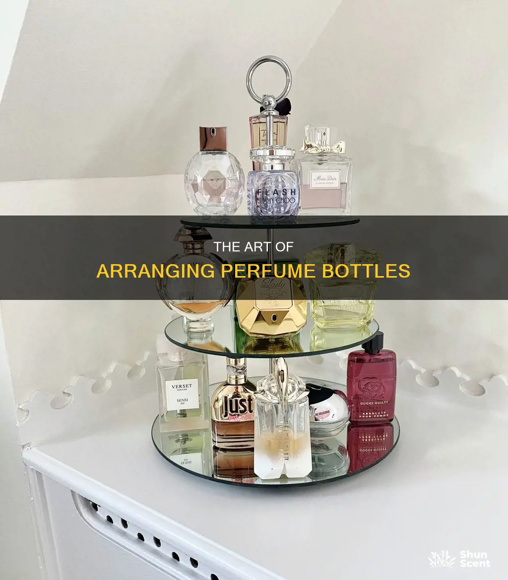 how to arrange perfume bottles