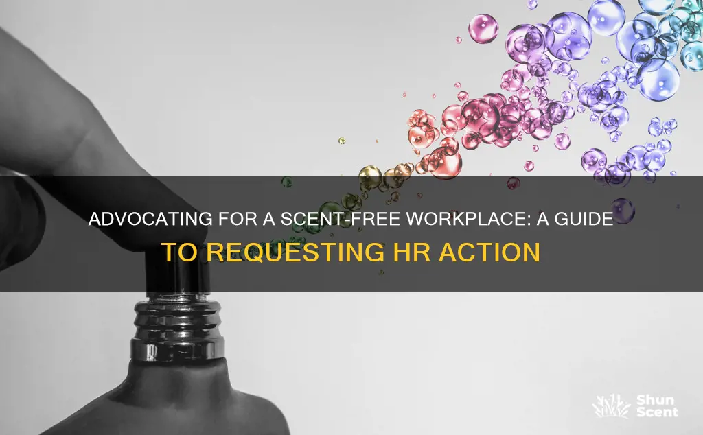 how to ask hr for a fragrance free policy