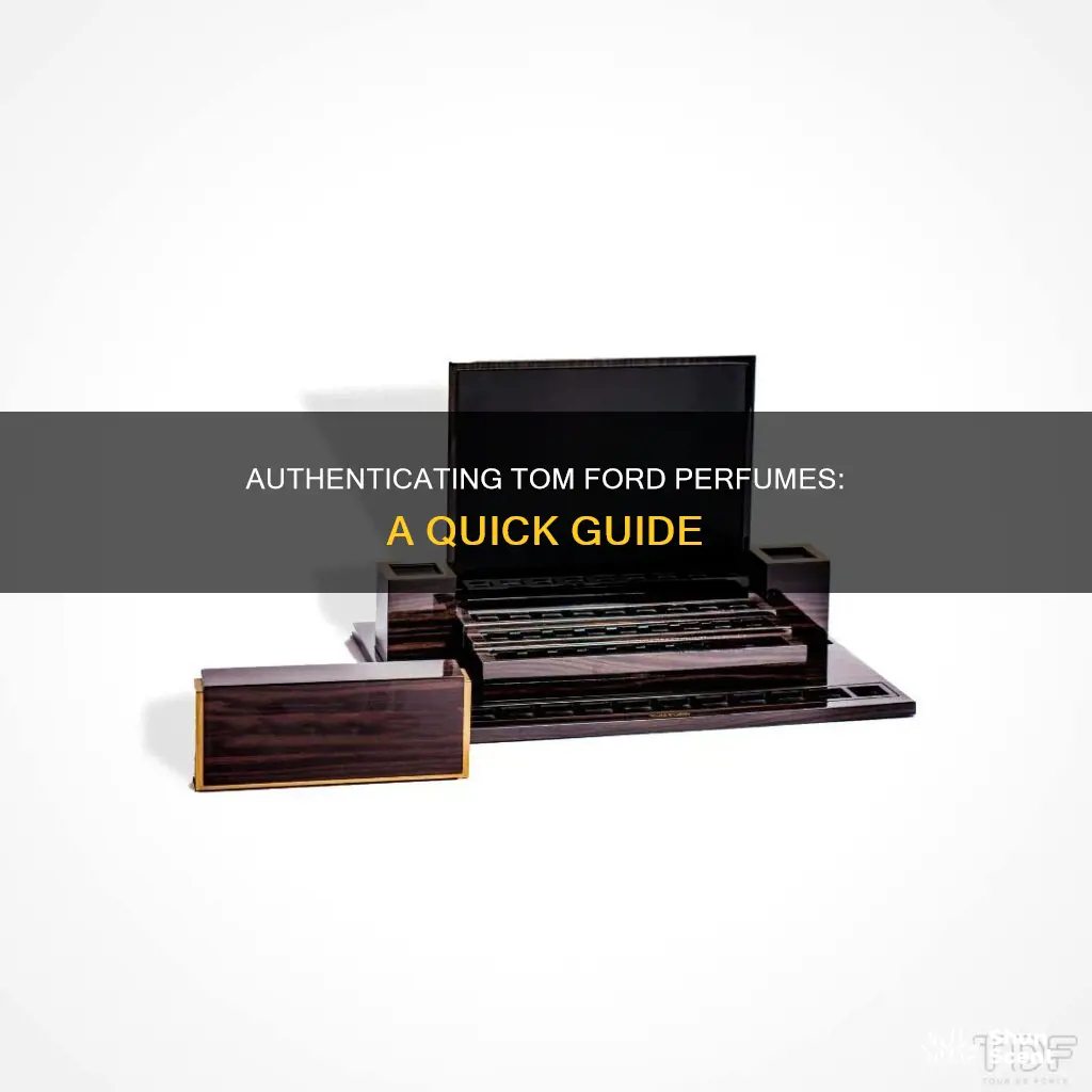 how to authenticate tom ford perfume