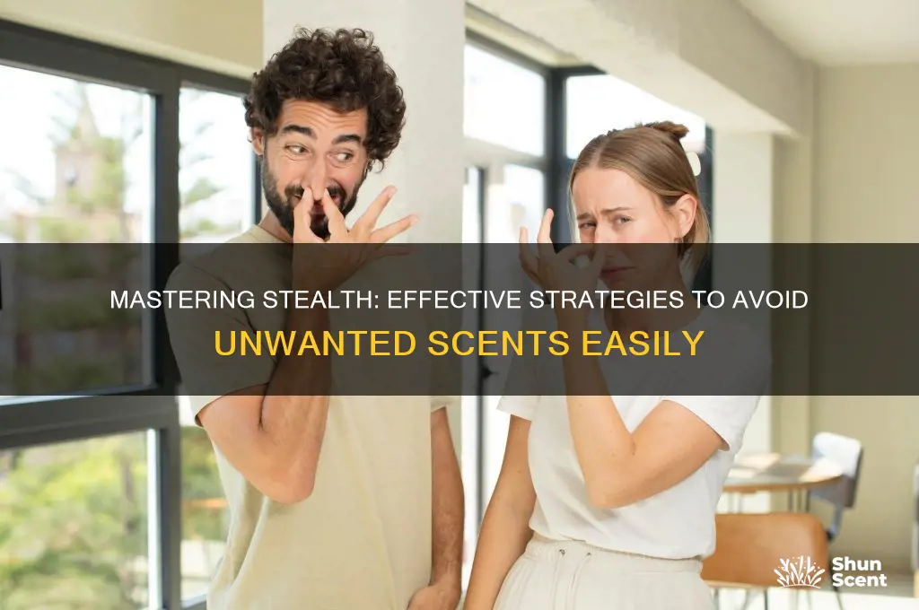 how to avoid the scent
