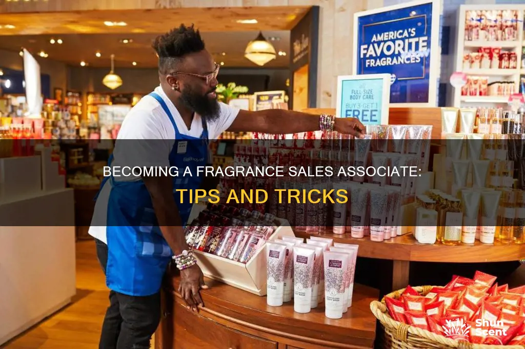 how to be a fragrance sales associate