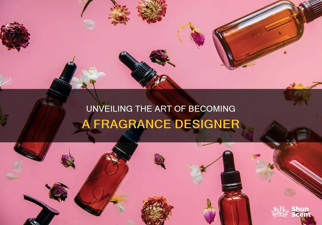 how to become a fragrance designer