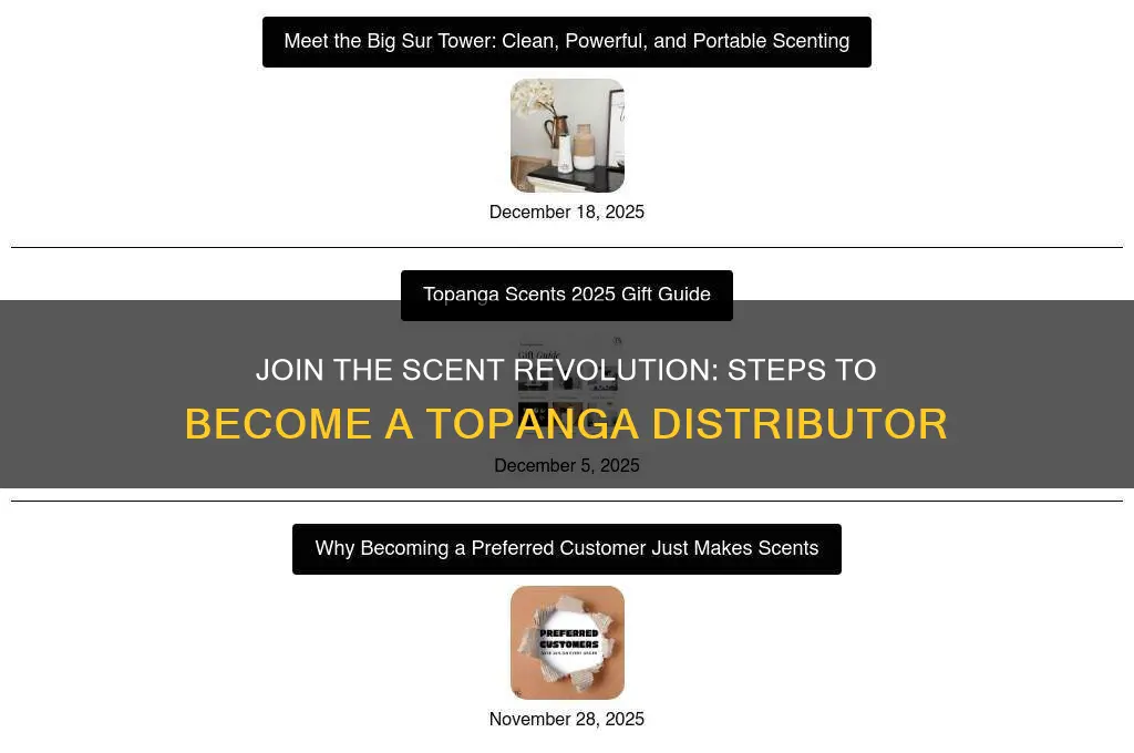 how to become a topanga scents distributor