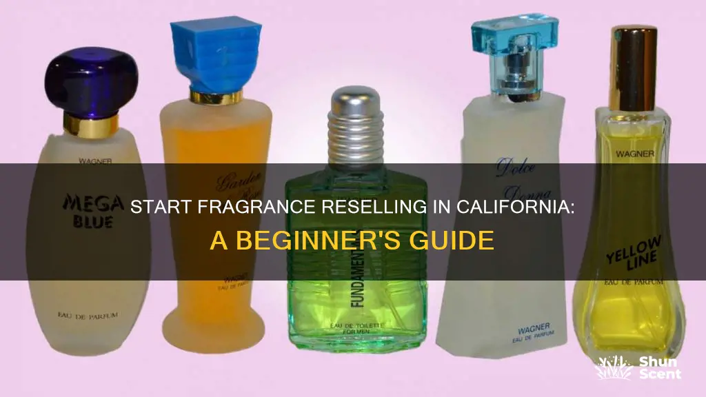 how to become fragrance reseller in california