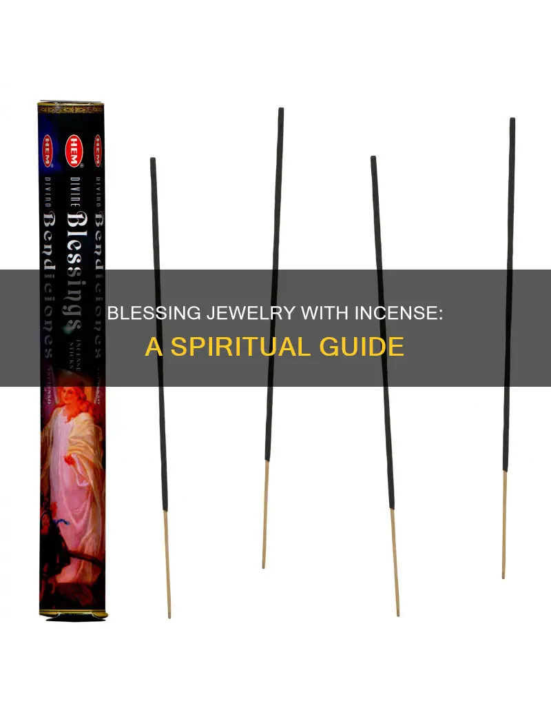 how to bless jewelry with incense