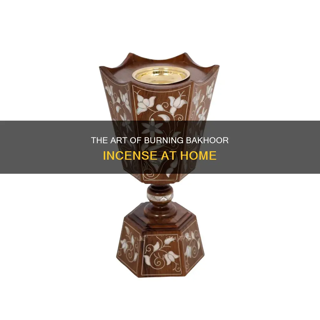 how to burn bakhoor incense