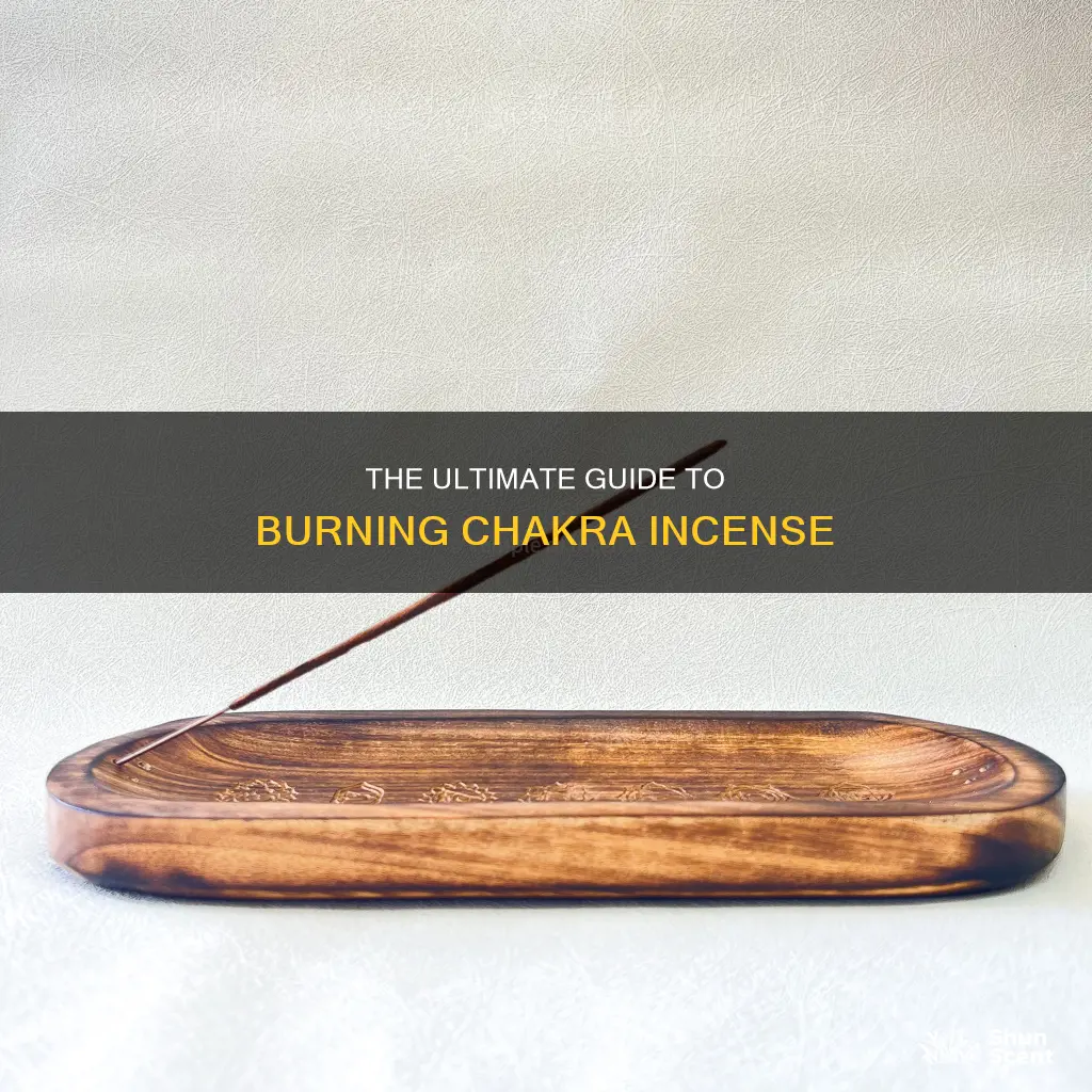 how to burn chakra incense