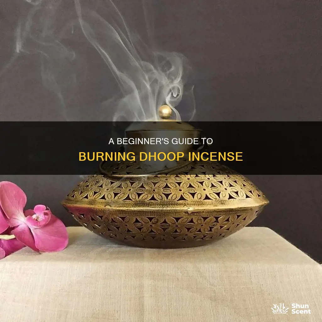 how to burn dhoop incense