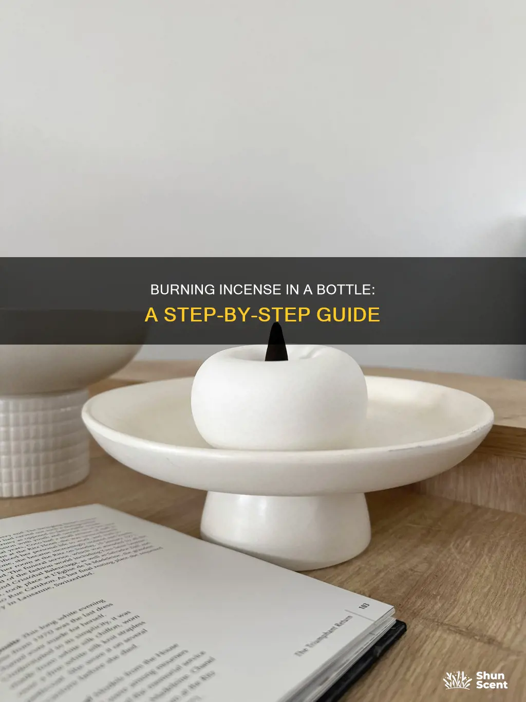 how to burn incense in a bottle