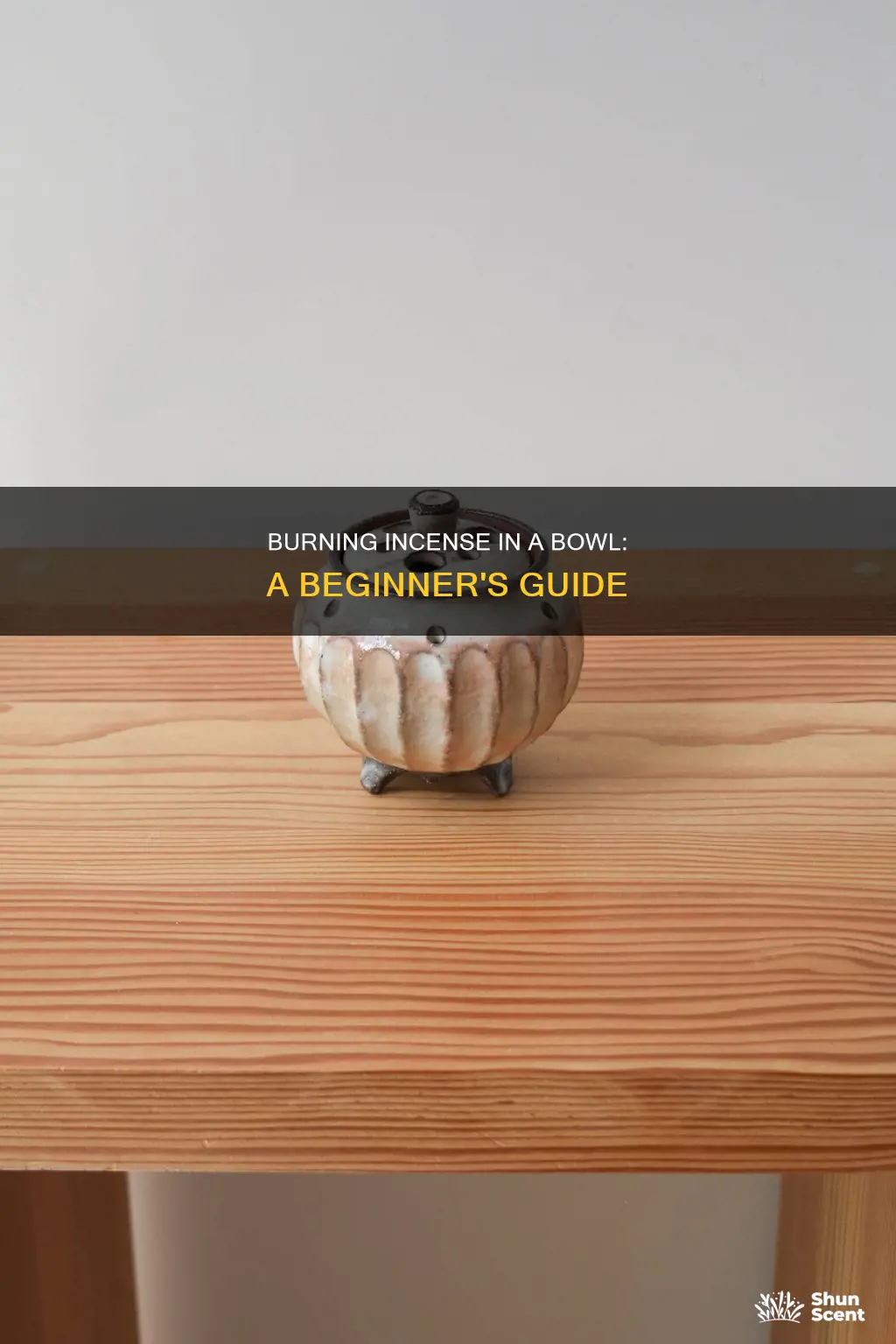how to burn incense in a bowl
