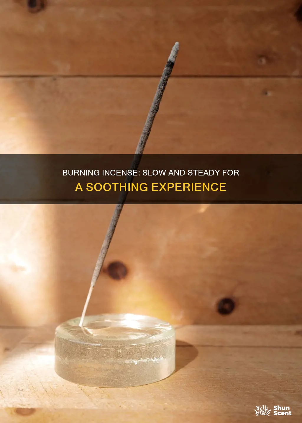 how to burn incense slow