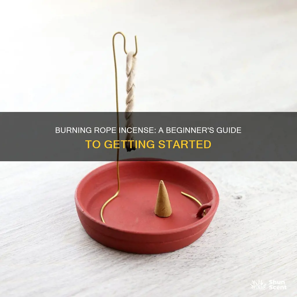 how to burn rope incense
