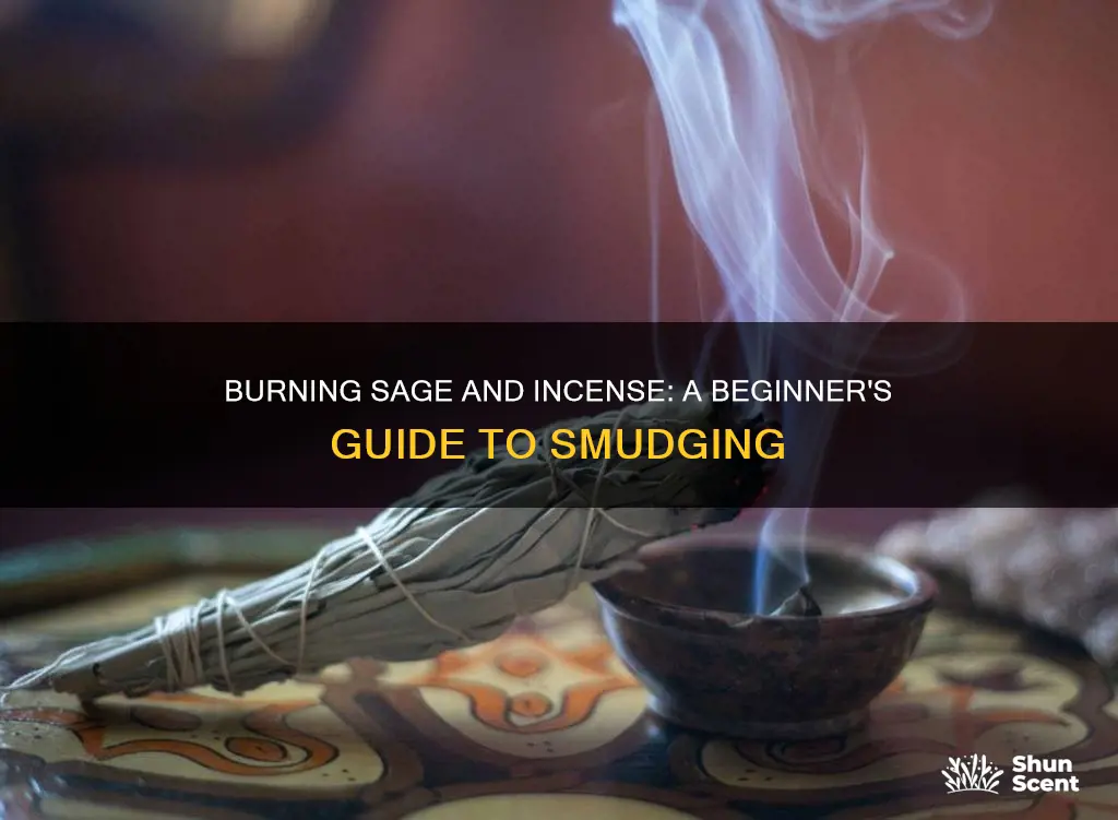 how to burn sage and incenses