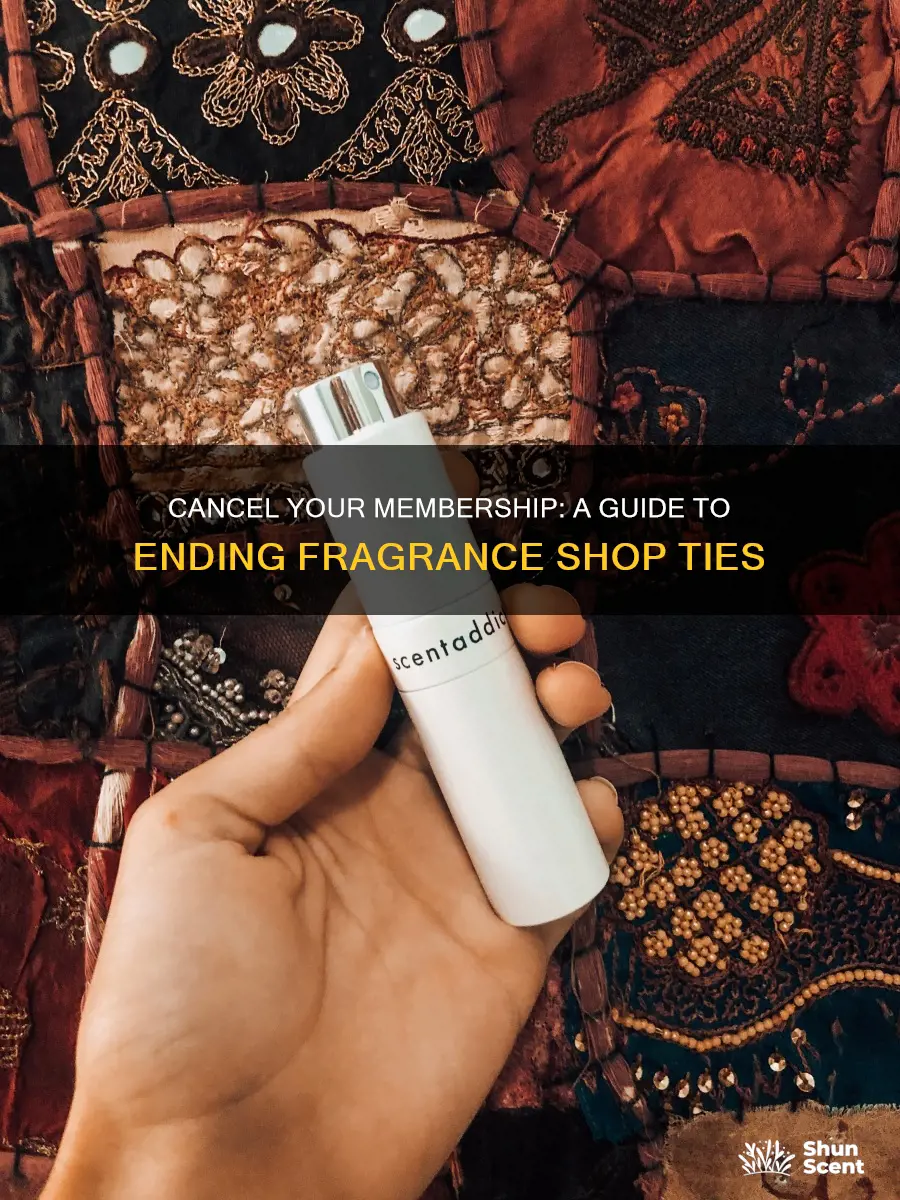 how to cancel fragrance shop membership