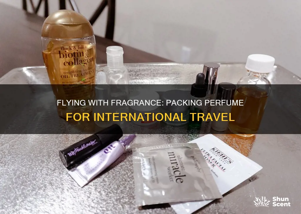 how to carry perfume in international flight