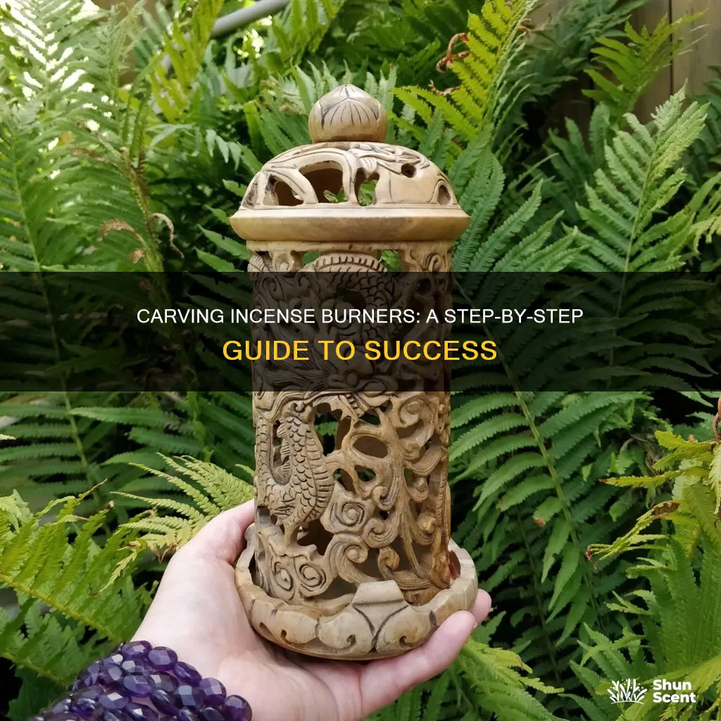 how to carve an incense burner