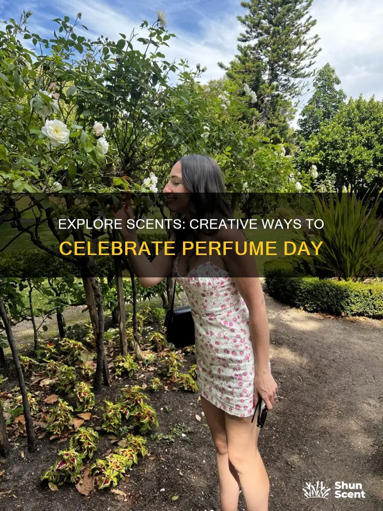 how to celebrate perfume day