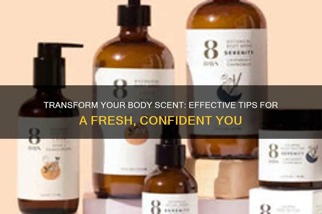 how to change body scent