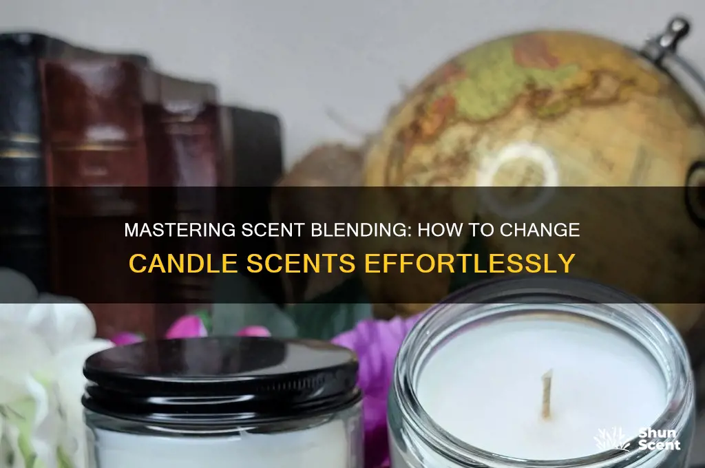 how to change candle scents