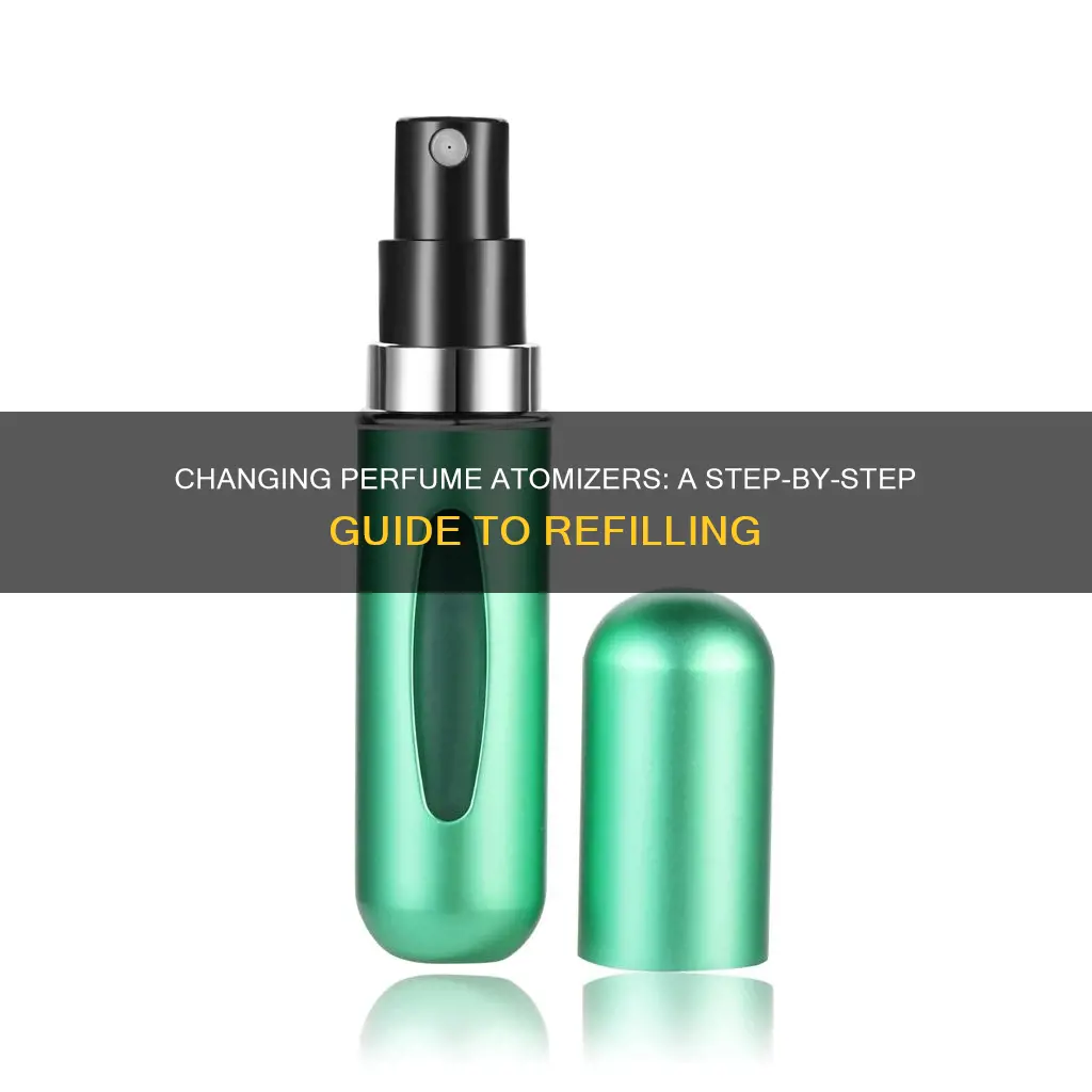 how to change perfume atomizer