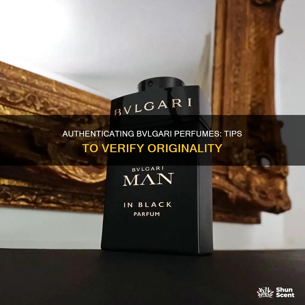 how to check authenticity of bvlgari perfume