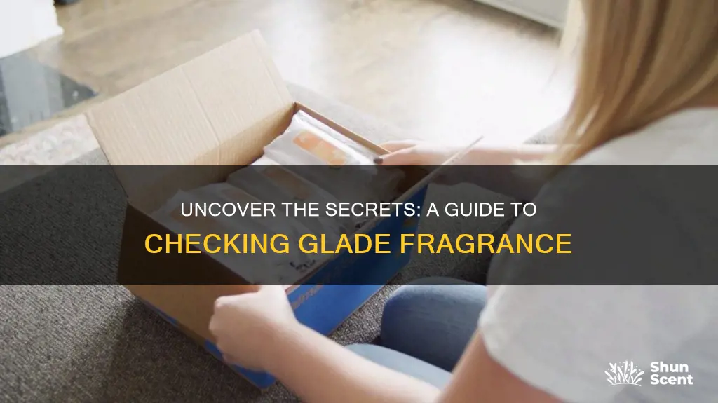 how to check glade fragrance