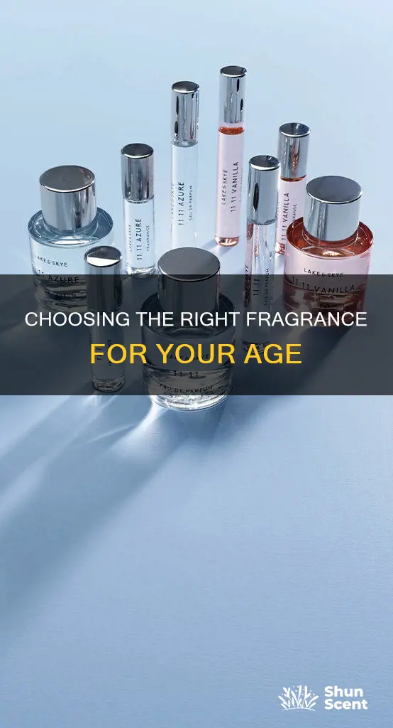 how to choose perfume for your age