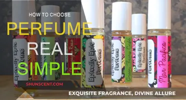 Choosing a Perfume: A Simple Guide