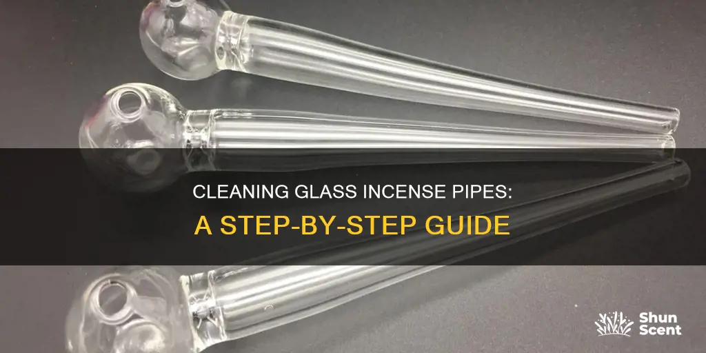 how to clean a glass incense pipe