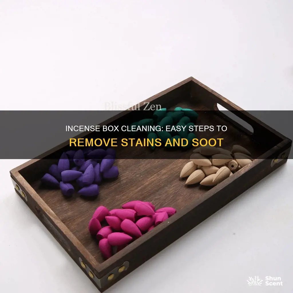 how to clean an incense box