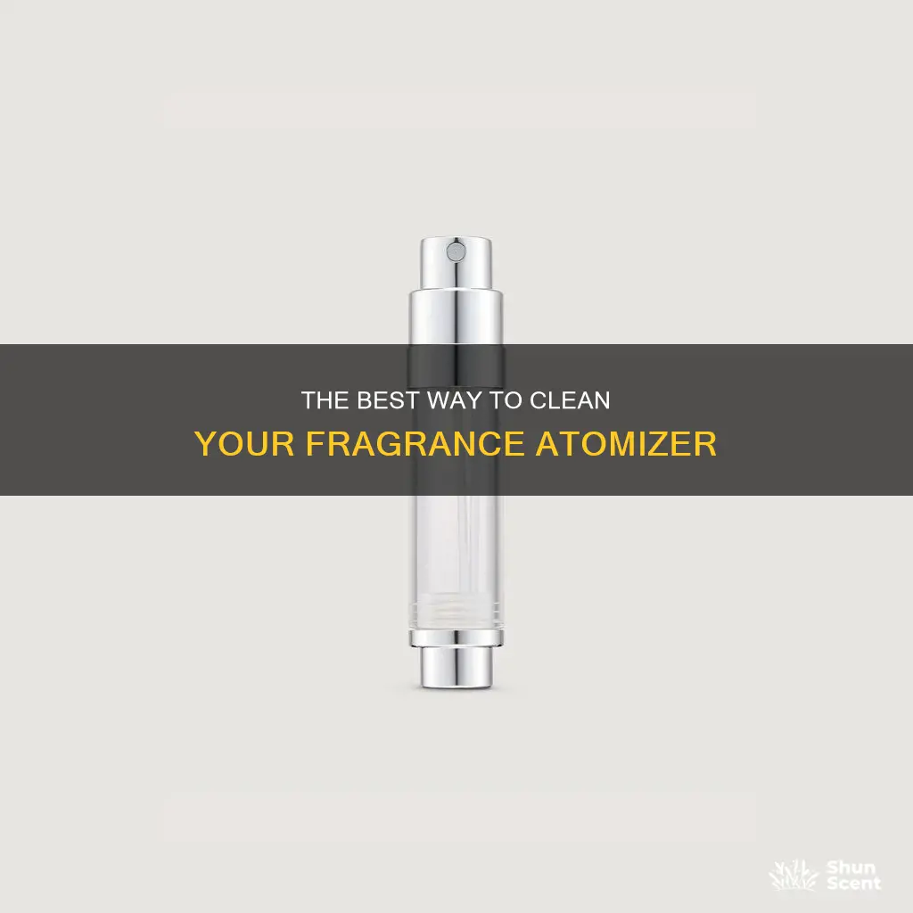 how to clean fragrance atomizer