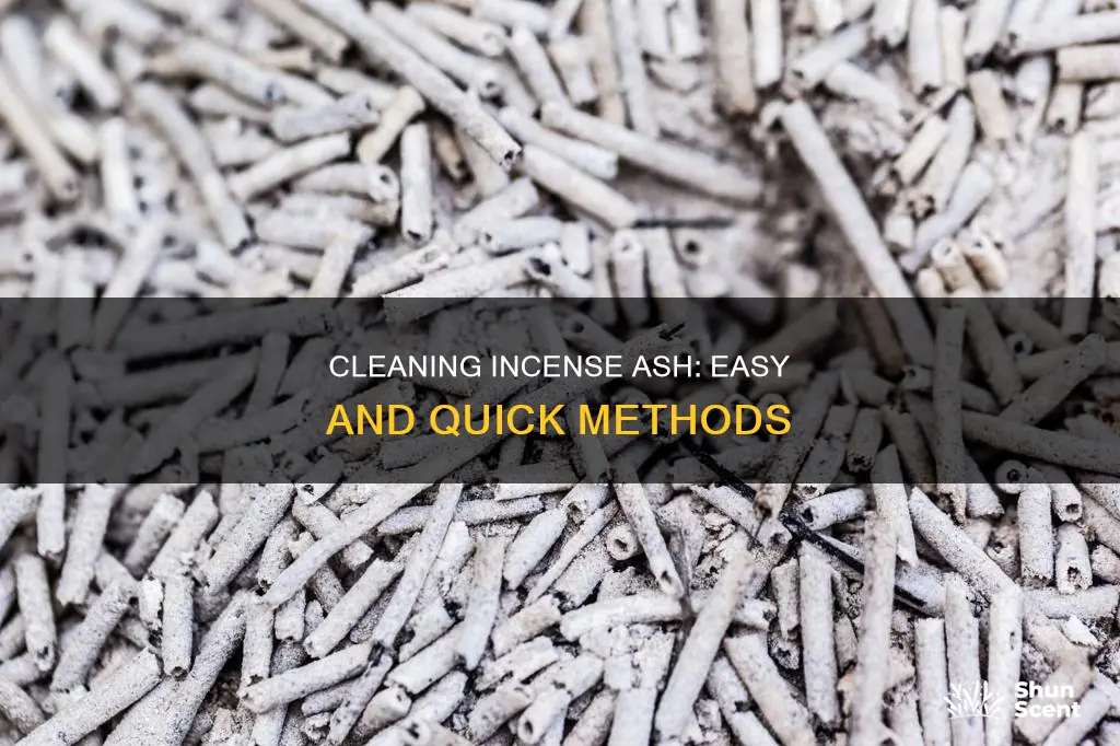 how to clean incense ash