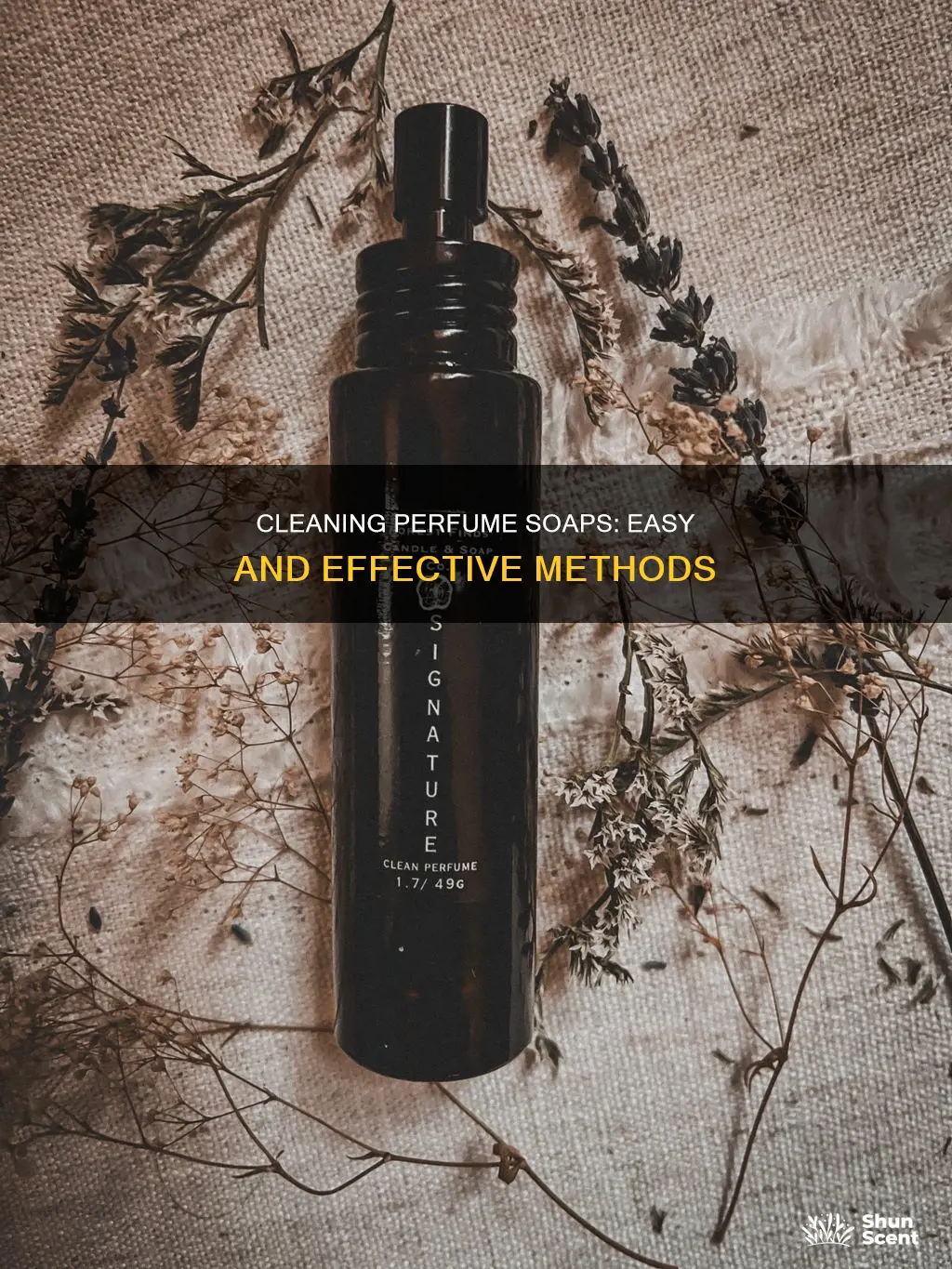 how to clean off perfume soap