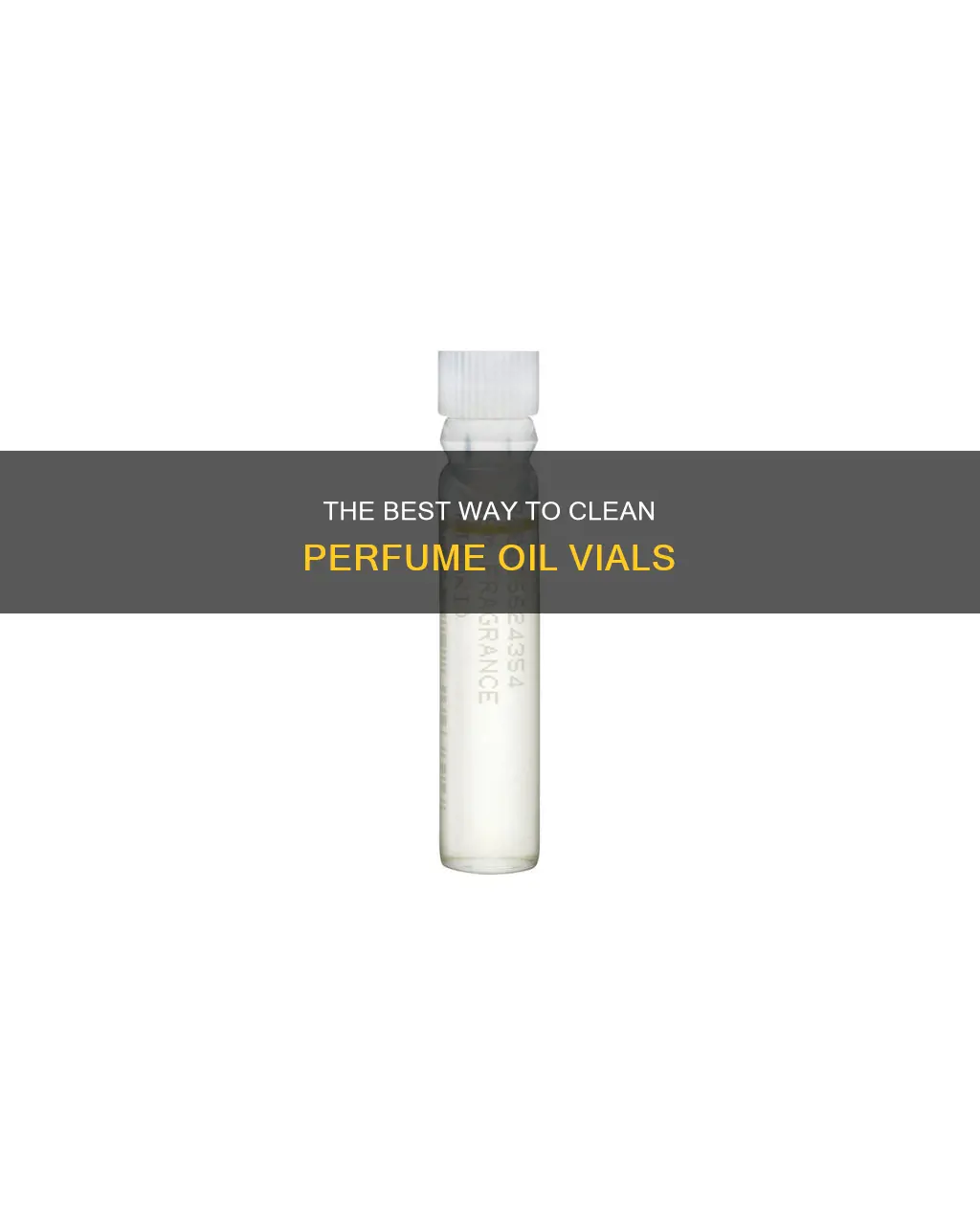 how to clean out perfume oil vials
